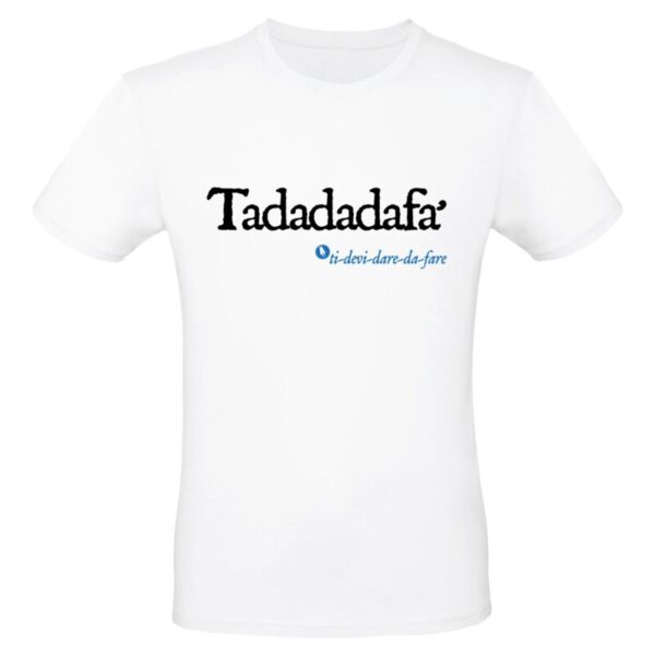 Maglietta - TADADADAFA