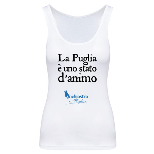 Canotta donna - LA PUGLIA È UNO STATO D'ANIMO