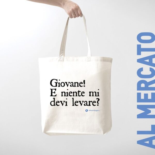 Borsa mercato - Giovane! E niente mi devi levare?