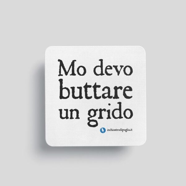 Calamita - MO DEVO BUTTARE UN GRIDO