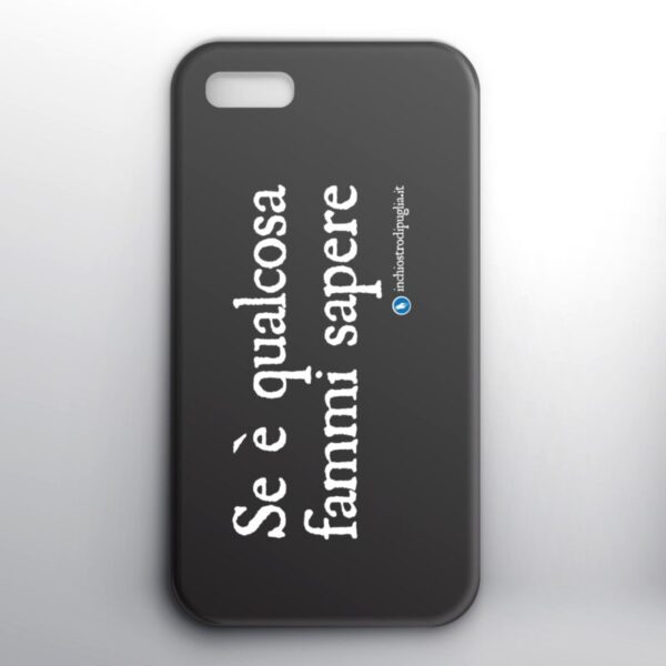 Cover smartphone - Se è qualcosa fammi sapere