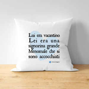 Cuscino - LUI ERA VACANTINO...