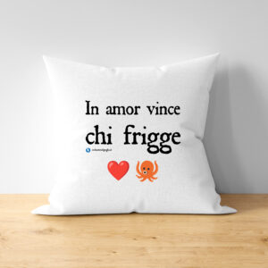 Cuscino - IN AMOR VINCE...