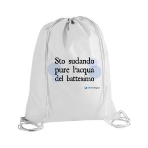 Zaino mare - Sto sudando pure l'acqua del battesimo