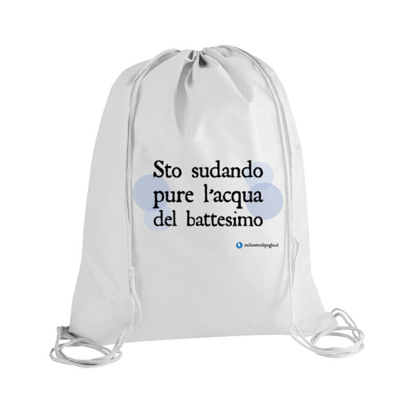 Zaino mare - Sto sudando pure l'acqua del battesimo